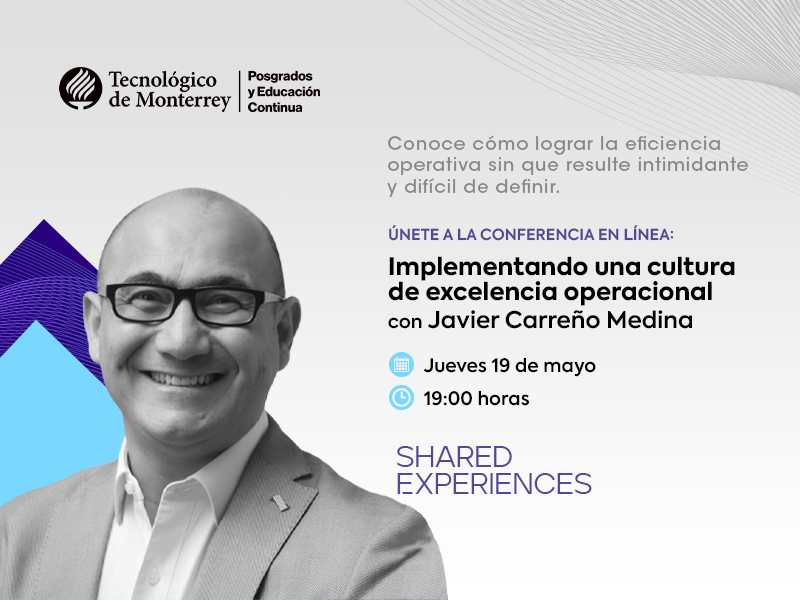 Implementando una cultura de excelencia operacional | Shared Experiences (conferencia)