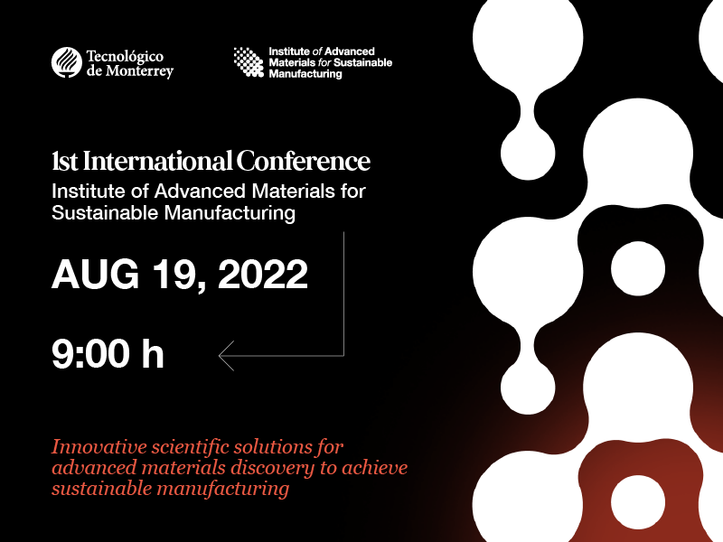First International Conference on Advanced Materials for Sustainable Manufacturing