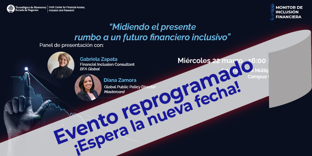 REPROGRAMADO: Midiendo el presente hacia un futuro financiero inclusivo | Panel de lanzamiento “Monitor de Inclusión Financiera”