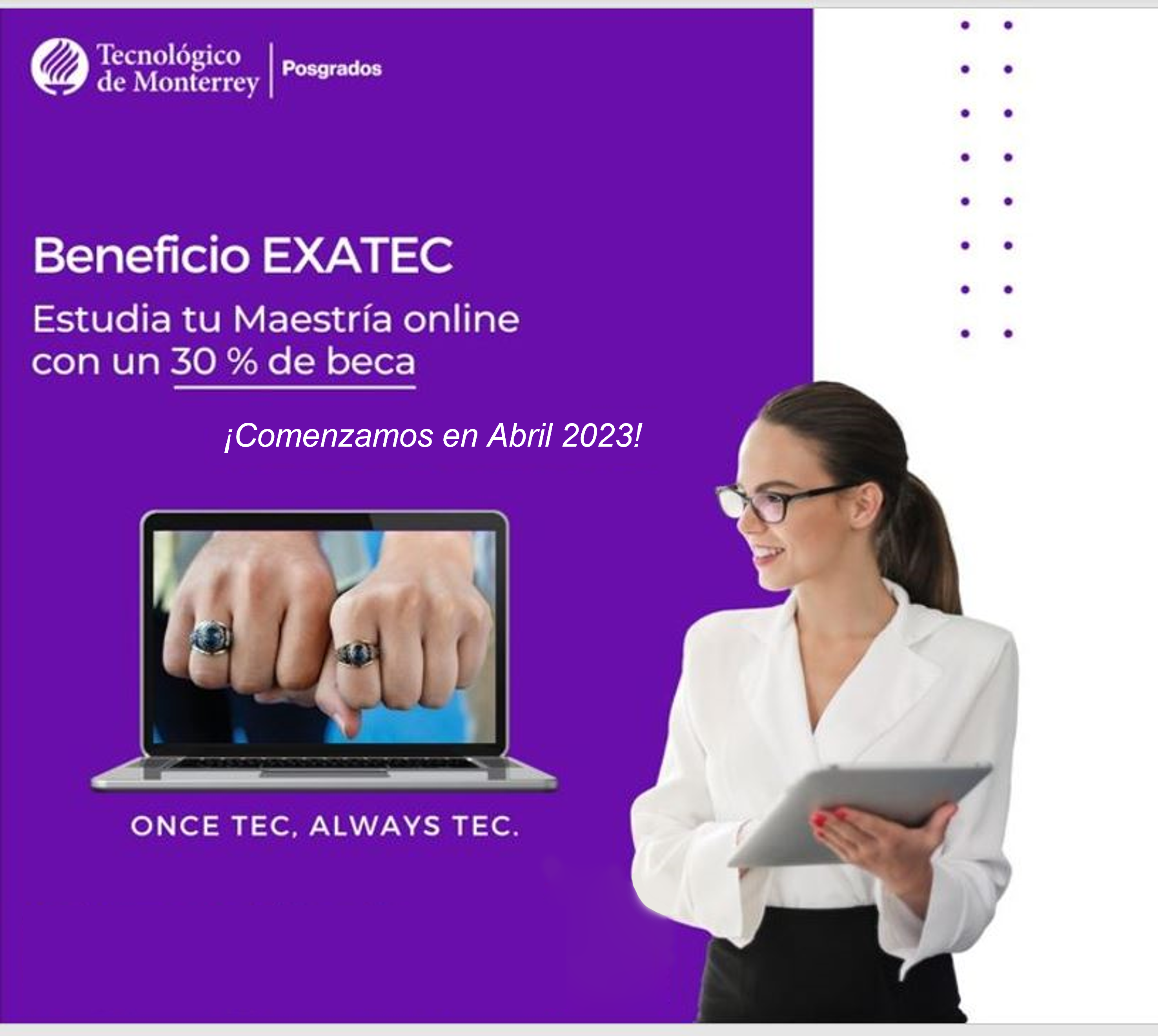 Estudia tu Maestría en línea con beca | Beneficio EXATEC San Luis Potosí
