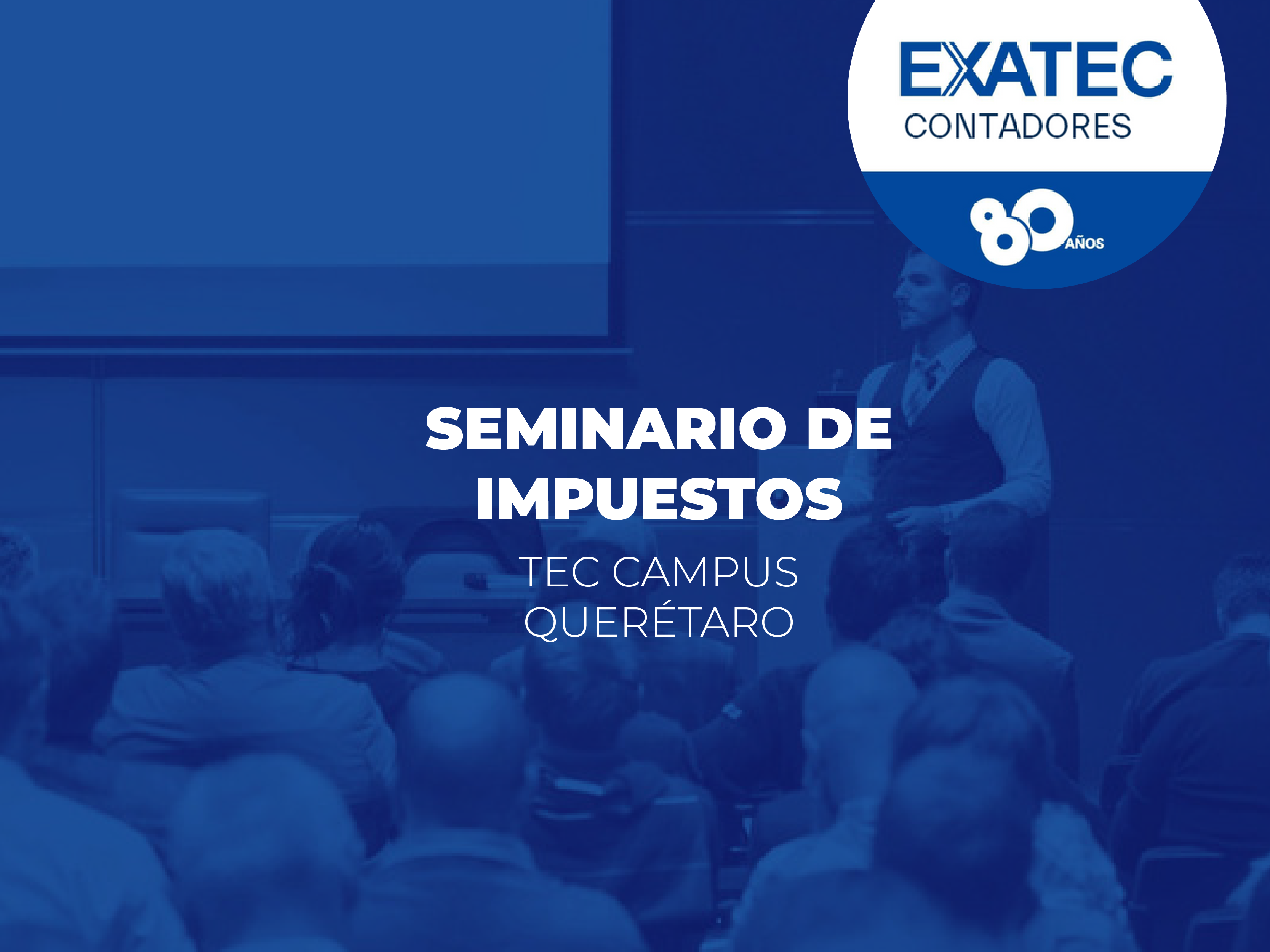 Seminario de Impuestos | Campus Querétaro