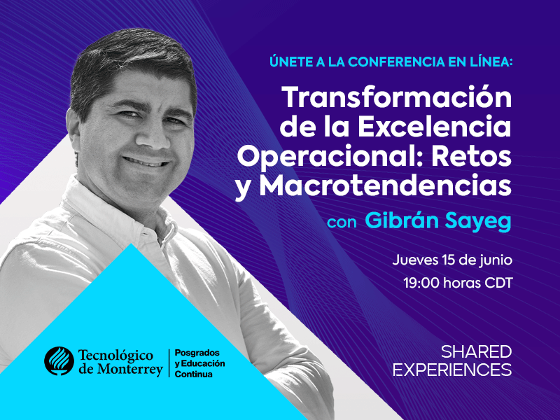 Conferencia "Transformación de la Excelencia Operacional: Retos y Macrotendencias"