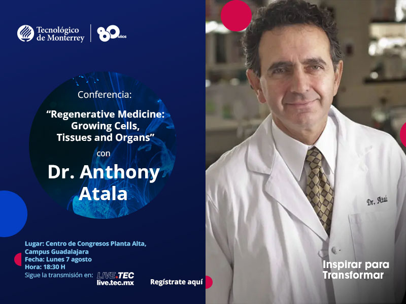 Conferencia “Regenerative Medicine, Growing Cells, Tissues and Organs” con Dr. Anthony Atala