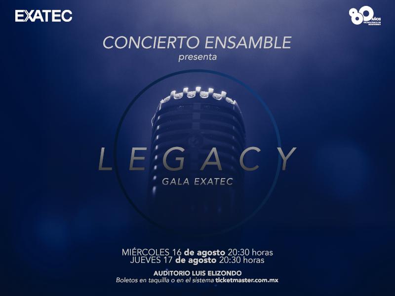 Concierto Ensamble presenta: Legacy, Gala EXATEC