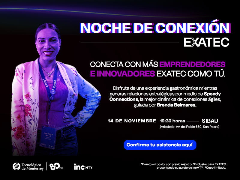 Noche de Conexión EXATEC | inc MTY 2023