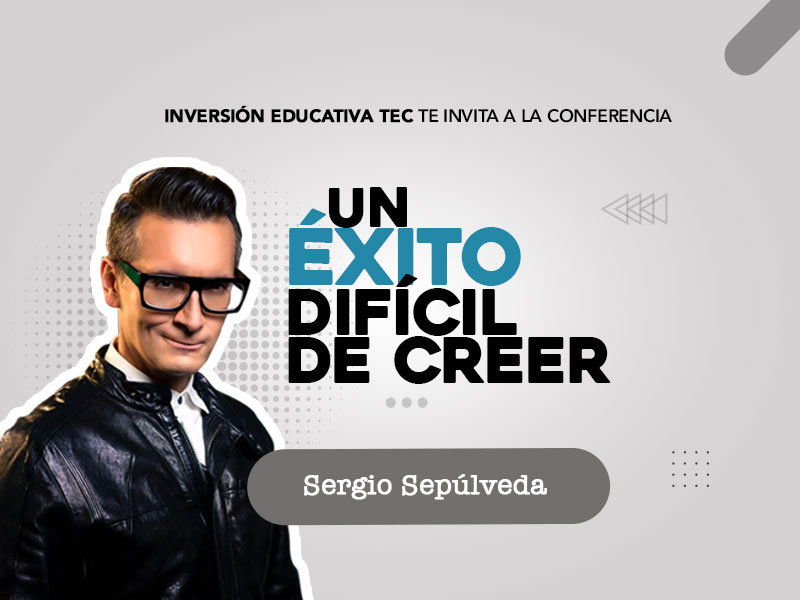 Conferencia Virtual "Un éxito difícil de creer" con Sergio Sepúlveda