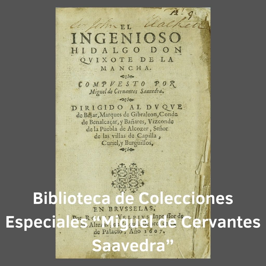 Biblioteca de Colecciones Especiales "Miguel de Cervantes Saavedra"