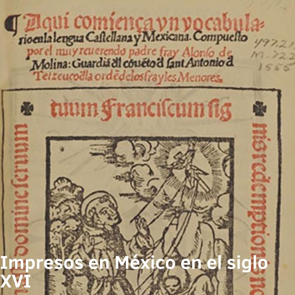 Impresos en México en el siglo XVI