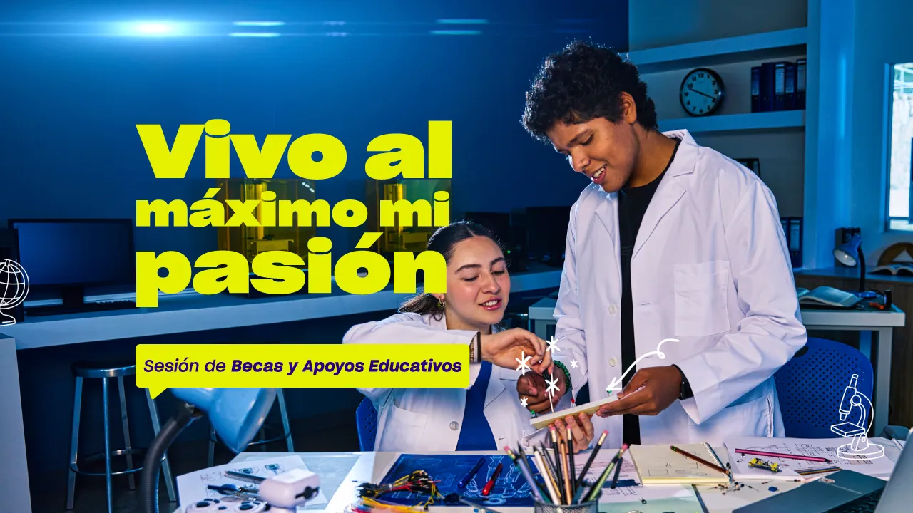 Sesión Becas PrepaTec en línea Campus Santa Fe