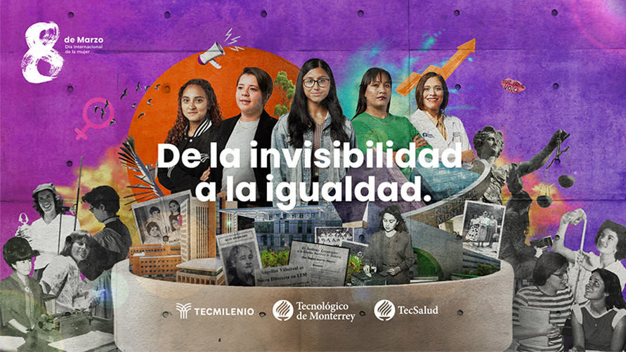 Día Internacional de la Mujer en el Tec de Monterrey