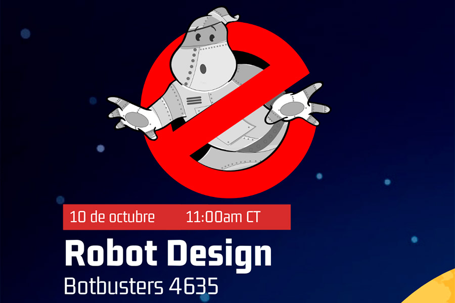 Botbusters, hará una conferencia sobre el diseño del robot por medio de zoom. 