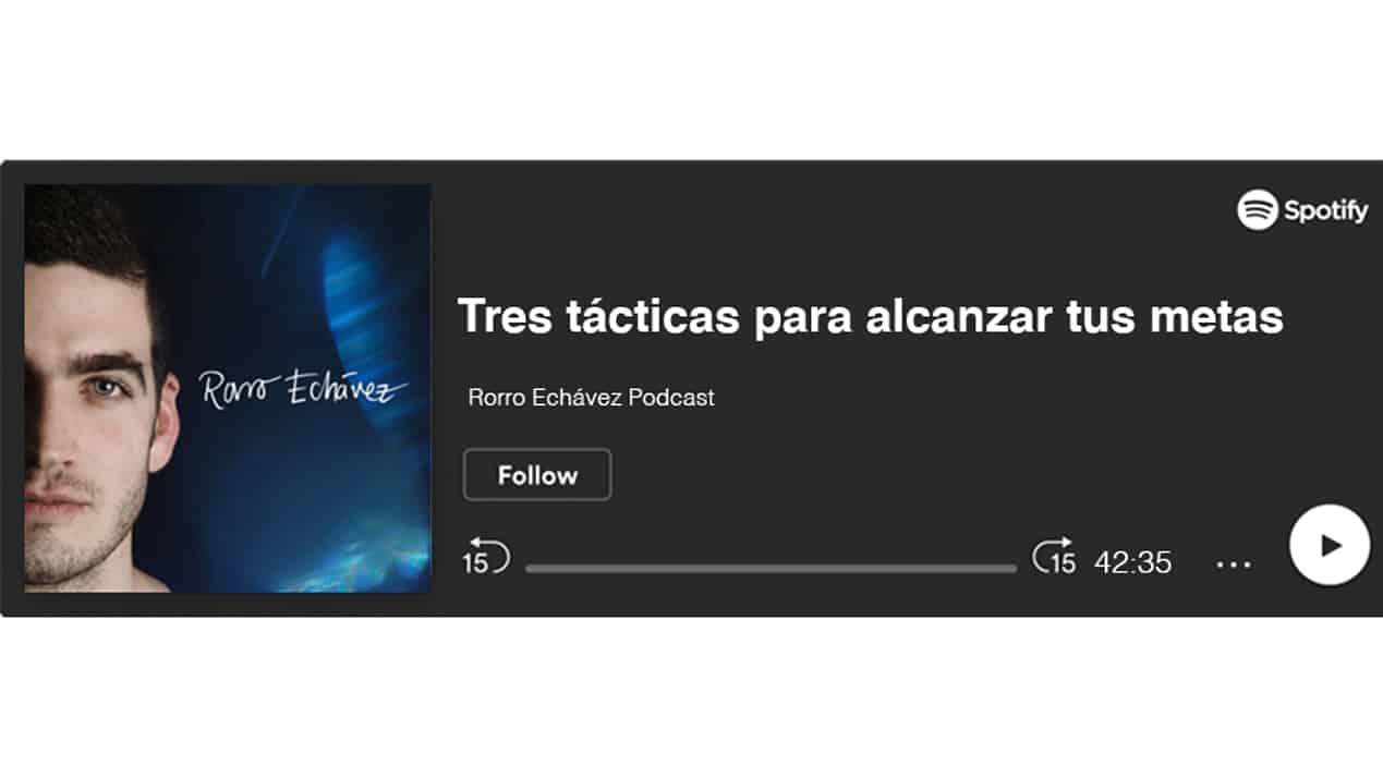 como alcanzar tus metas y motivarte podcast de Rorro Echavez