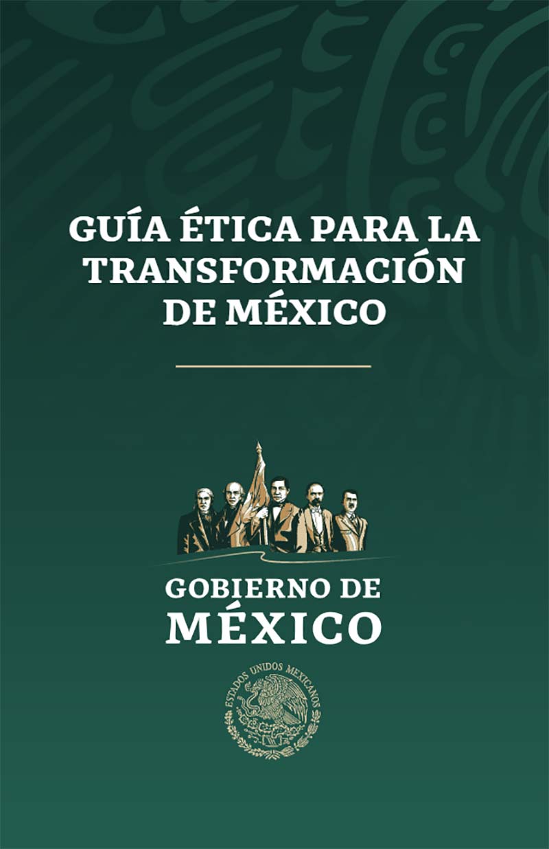 Guía Ética para la transformación de México