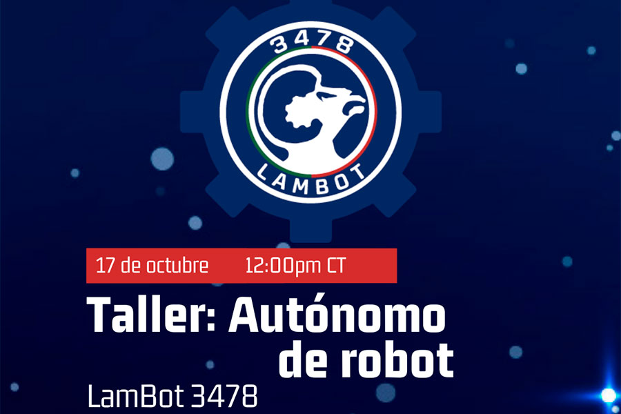​  LamBot, platicará por medio de zoom acerca del autónomo de los robots.  ​