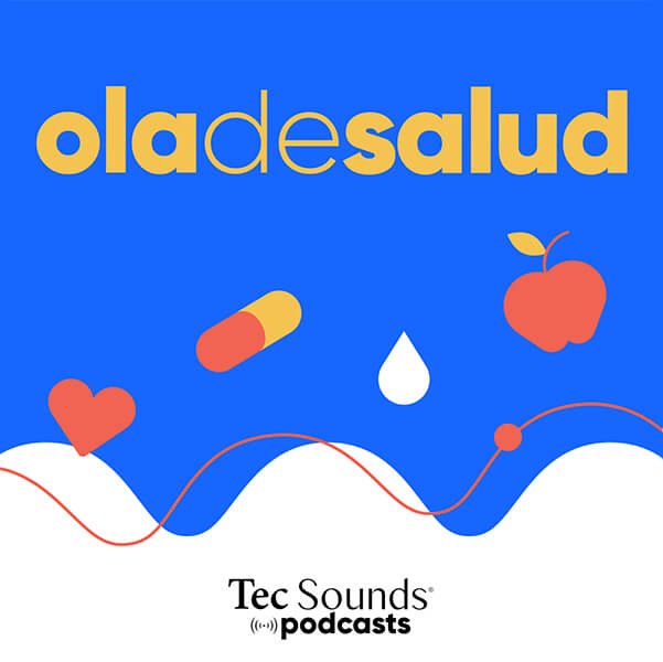 Ola de Salud - Tec Sounds Podcasts