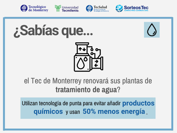 El Tec de Monterrey renovará sus plantas de tratamiento de agua como parte de sus iniciativas en sostenibilidad ambiental