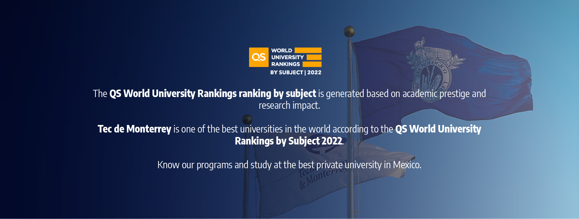 Tec de Monterrey is one of the best universities on the world according to QS World University by Subject 2022