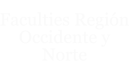 Faculties de la región Occidente y Norte