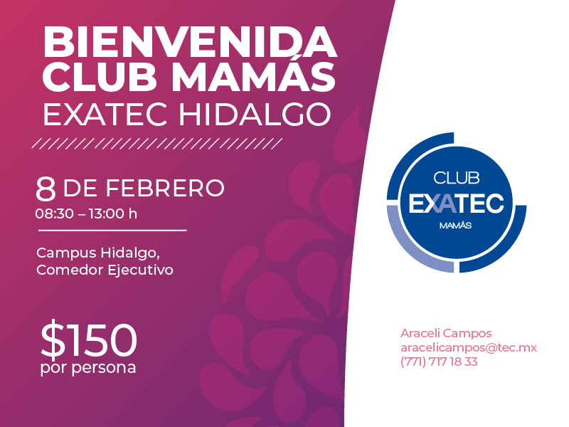 Bienvenida Club Mamás EXATEC Hidalgo