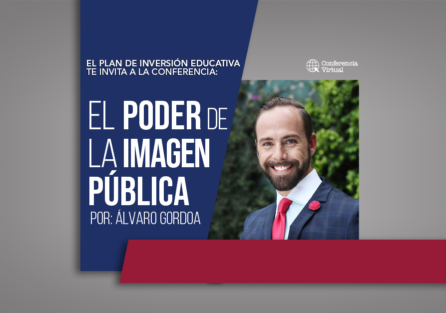 El poder de la imagen pública, con Álvaro Gordoa | Conferencia en línea