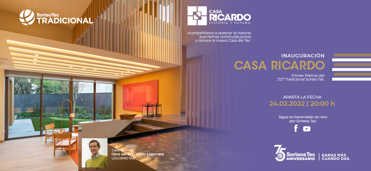 Inauguración de Casa Ricardo| Primer premio del 212.° Tradicional Sorteo Tec