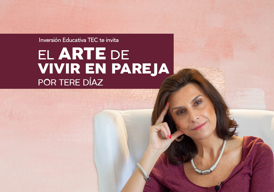 El arte de vivir en pareja | Conferencia con Tere Díaz