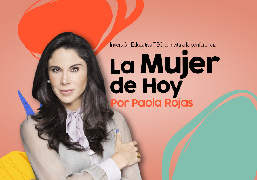 La mujer de hoy | Conferencia con Paola Rojas