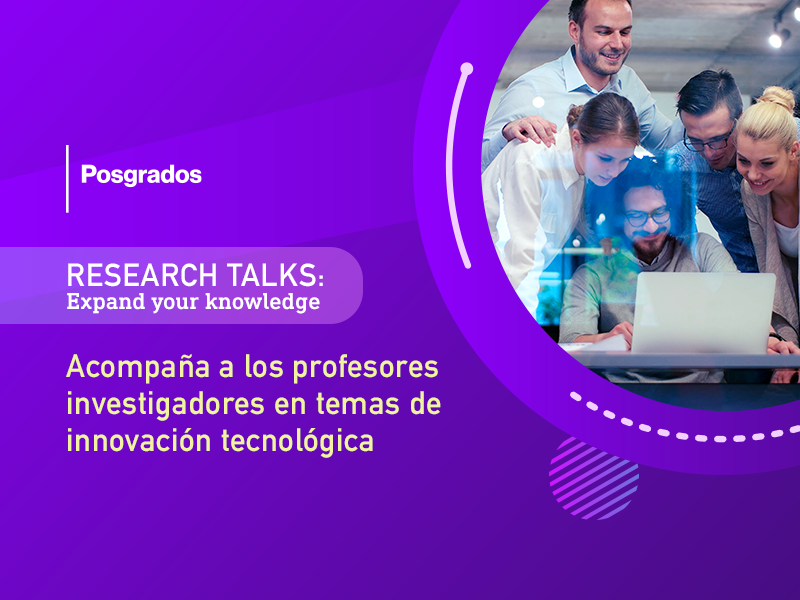 Research Talks "Expand your knowledge" | Charlas virtuales