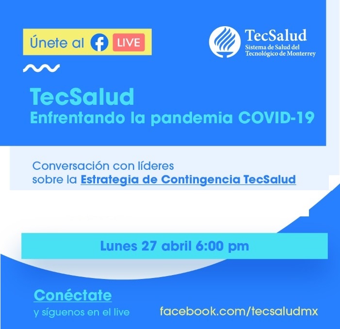 Facebook Live - TecSalud | Enfrentando la pandemia COVID-19