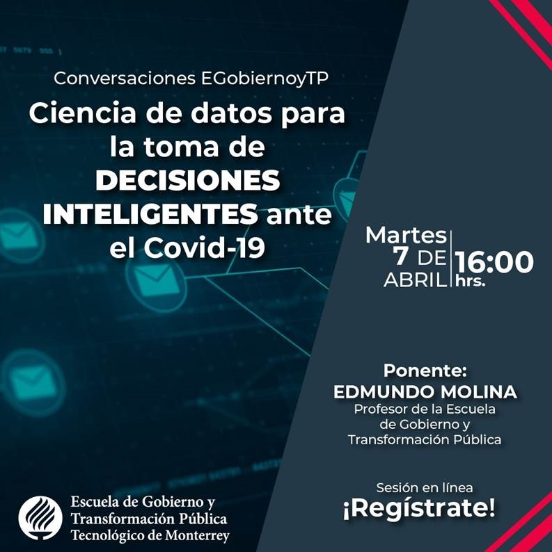 Conversaciones EGOBIERNOYTP - Ciencia de datos para la toma de decisiones inteligente ante el COVID-19