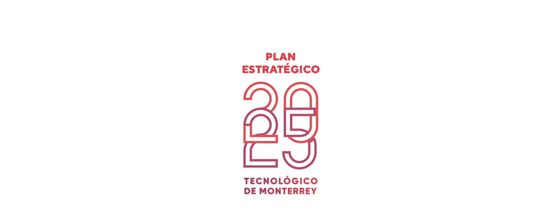 Plan Estratégico 2025, Tecnológico de Monterrey