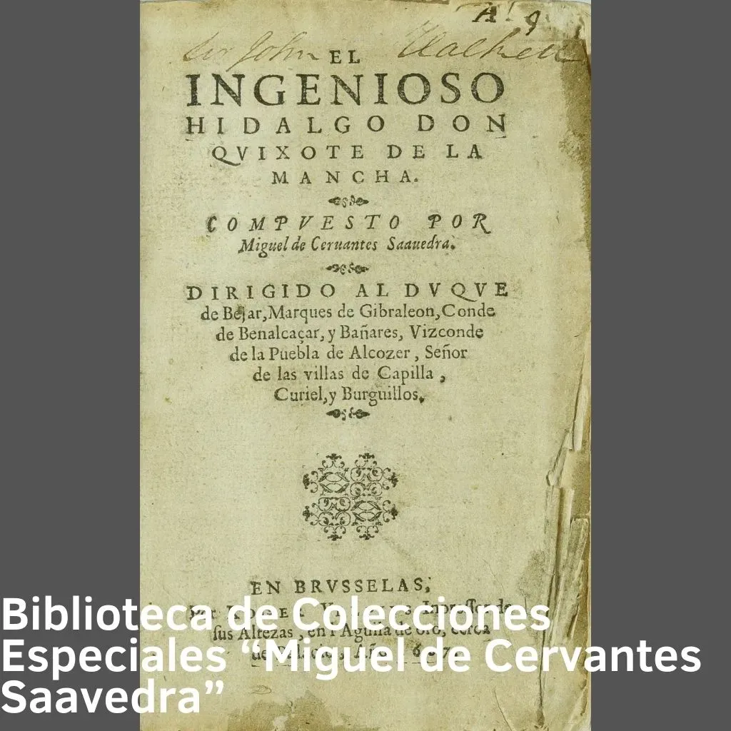 Biblioteca de Colecciones Especiales "Miguel de Cervantes Saavedra"