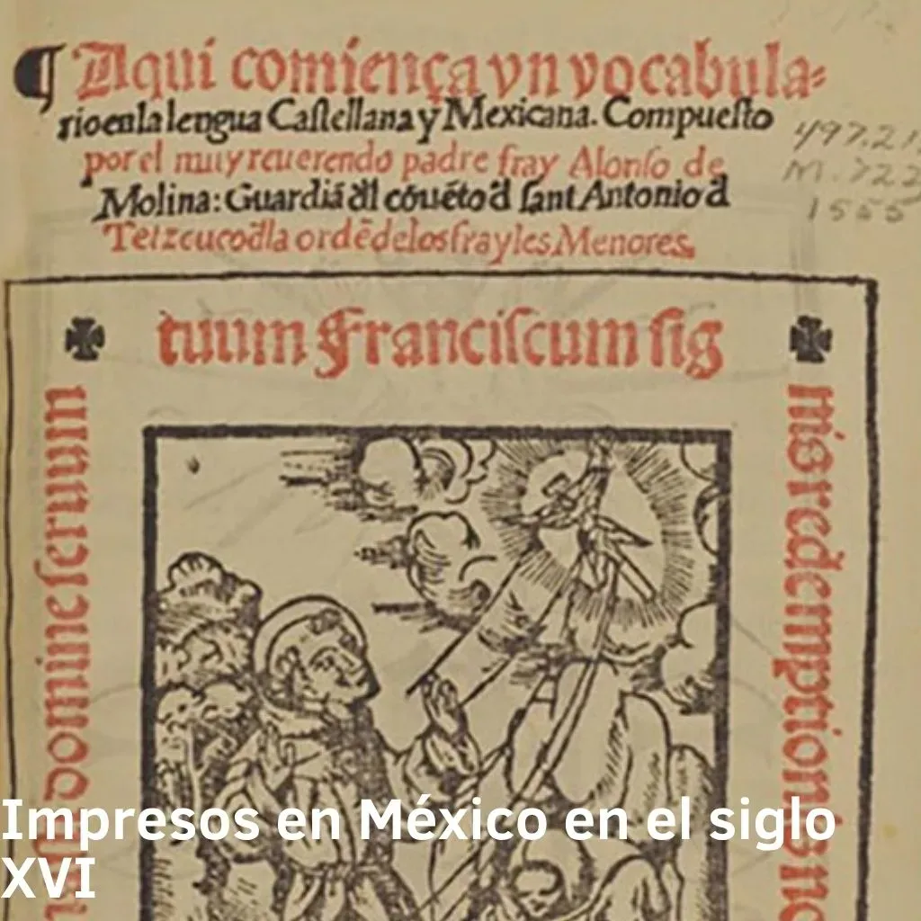 Impresos en México en el siglo XVI