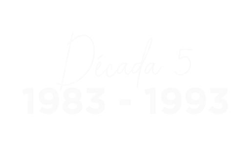 Década 5 1983 -1993