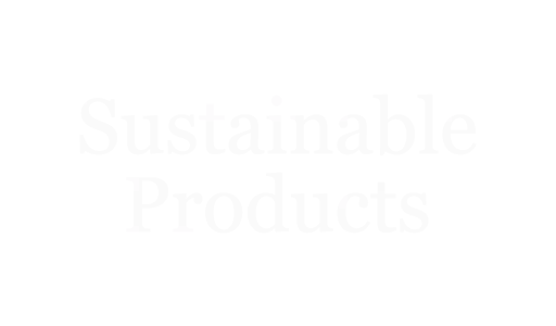 Sustainable Products