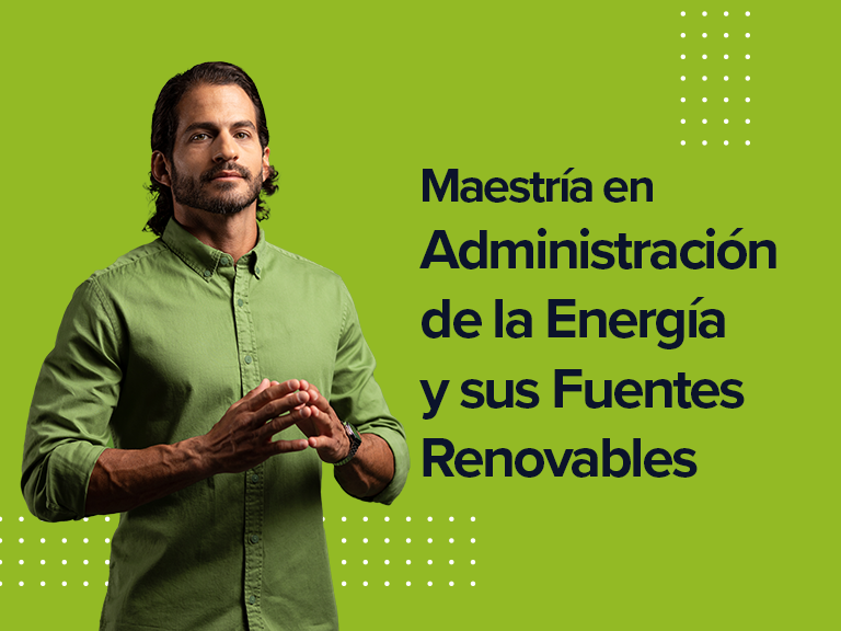 MER-L: Maestría en Administración de la Energía y sus Fuentes Renovables 