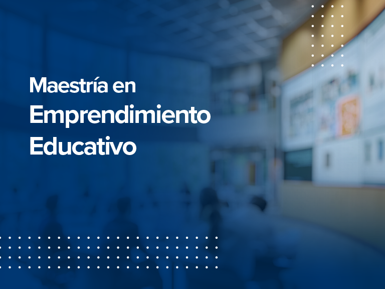 MTO-V: Maestría en Emprendimiento Educativo