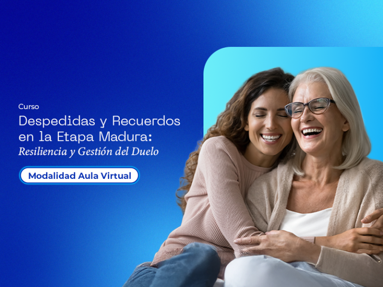 Despedidas y Recuerdos en la Etapa Madura: Resiliencia y Gestión del Duelo (Virtual)