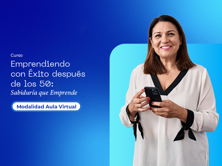 Emprendiendo con Éxito después de los 50: Sabiduría que Emprende (Virtual)