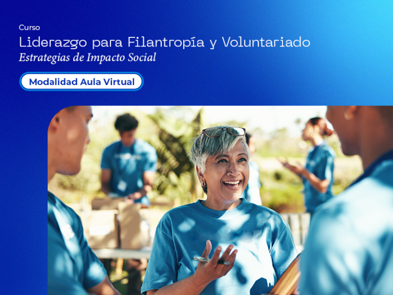 Liderazgo para Filantropía y Voluntariado: Estrategias de Impacto Social (Virtual)