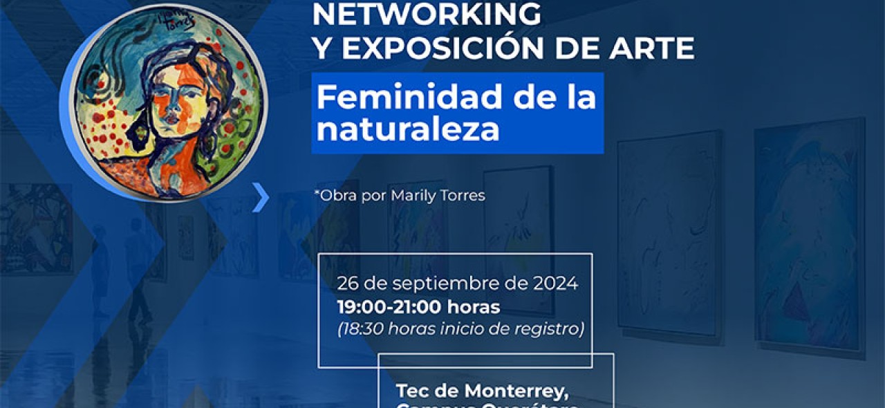 Networking y Exposición de Arte “Feminidad de la Naturaleza”