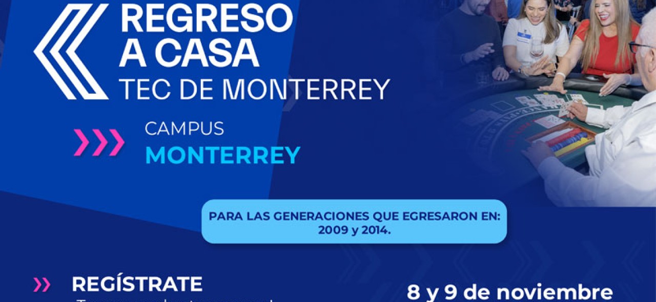 Regreso a Casa 2024 | Campus Monterrey 20 a 35 años