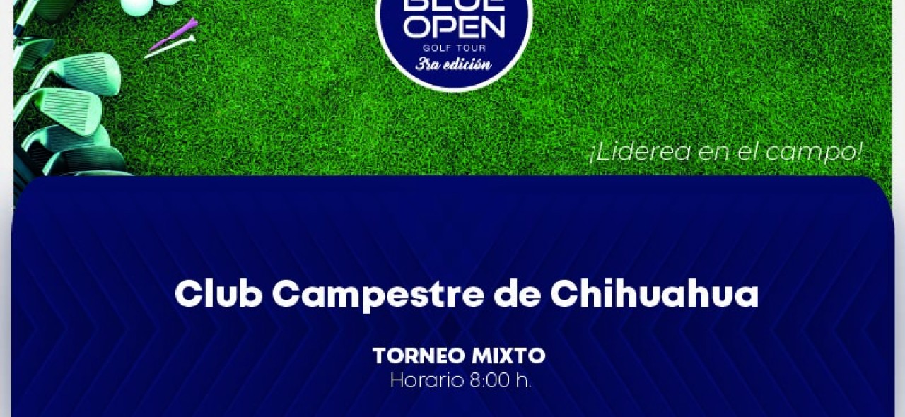 EXATEC Blue Open Golf Tour 2025 Chihuahua