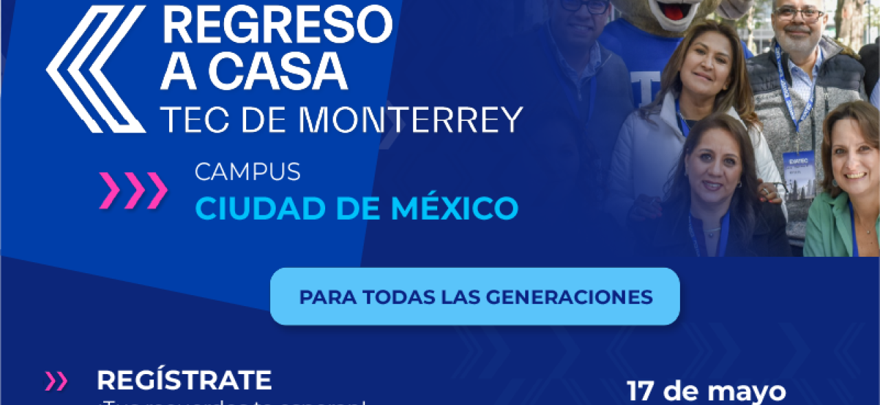 Regreso a Casa 2025 | Campus Ciudad de México