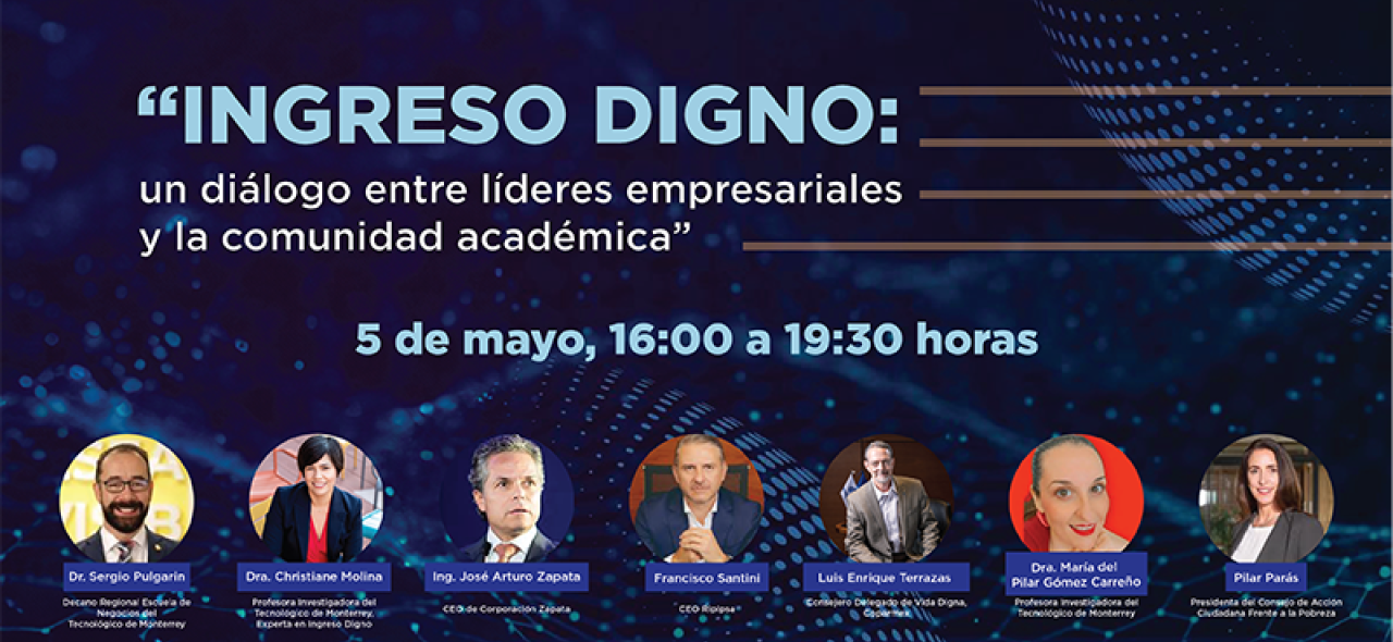 Ingreso Digno: un diálogo entre líderes empresariales y la comunidad académica