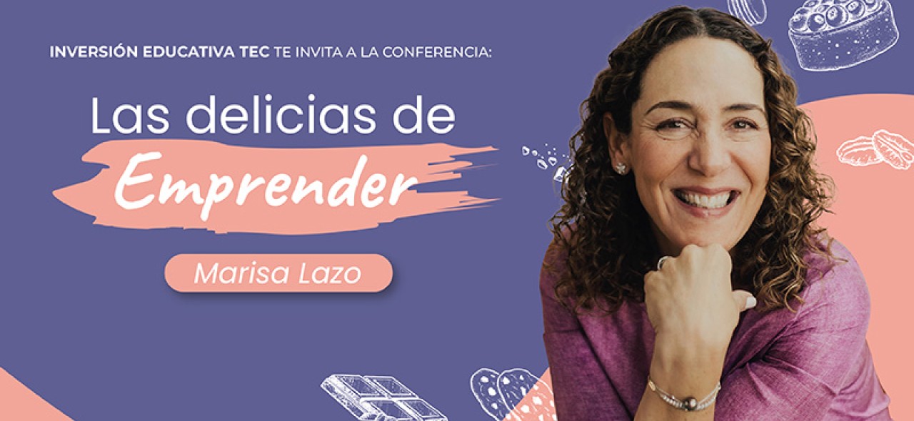 Conferencia: Las delicias de emprender con Marisa Lazo