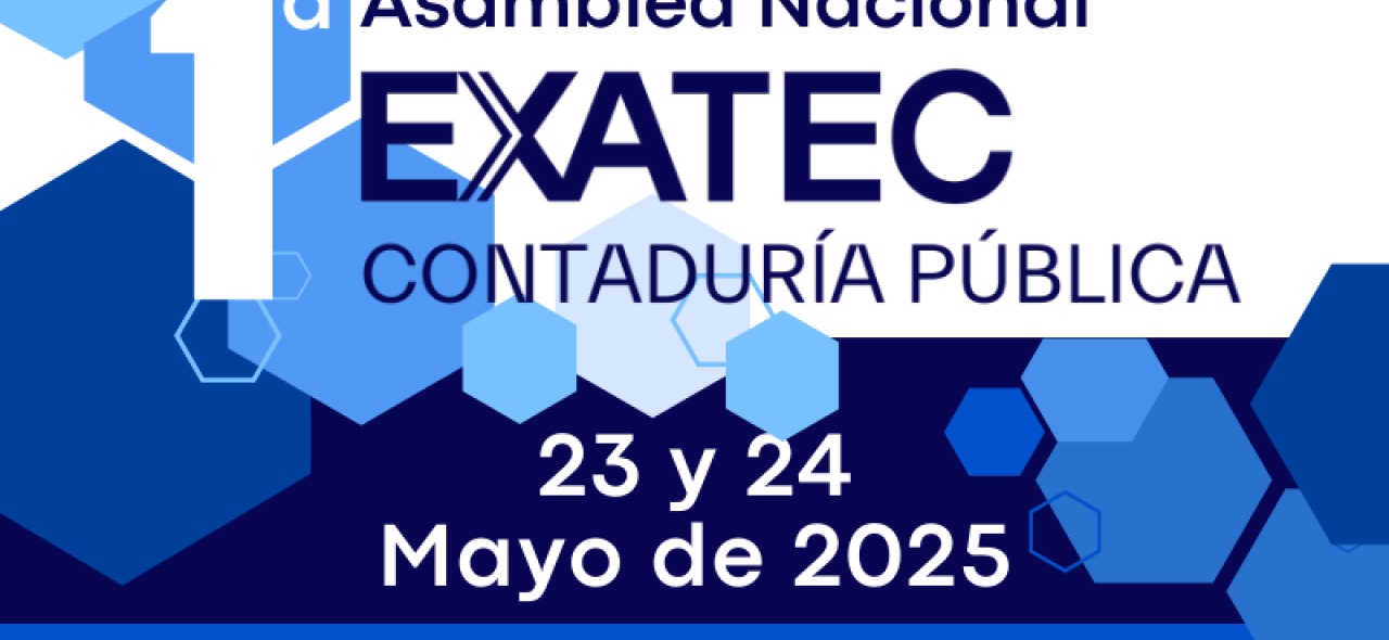 1a Asamblea Nacional EXATEC Contaduría Pública