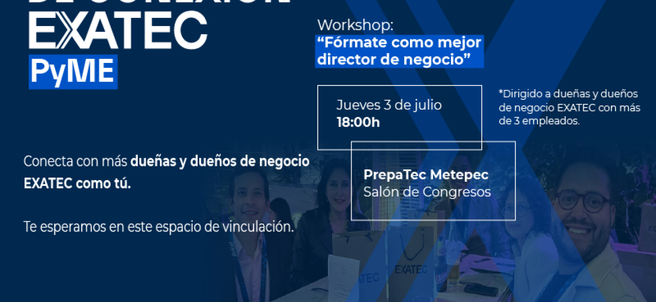 Noche de Conexión EXATEC PyMes Toluca 2025