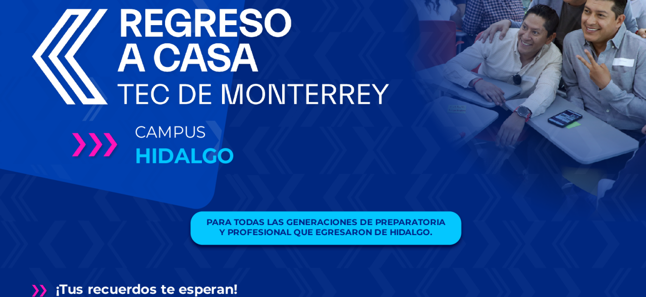 Regreso a Casa 2025 | Campus Hidalgo