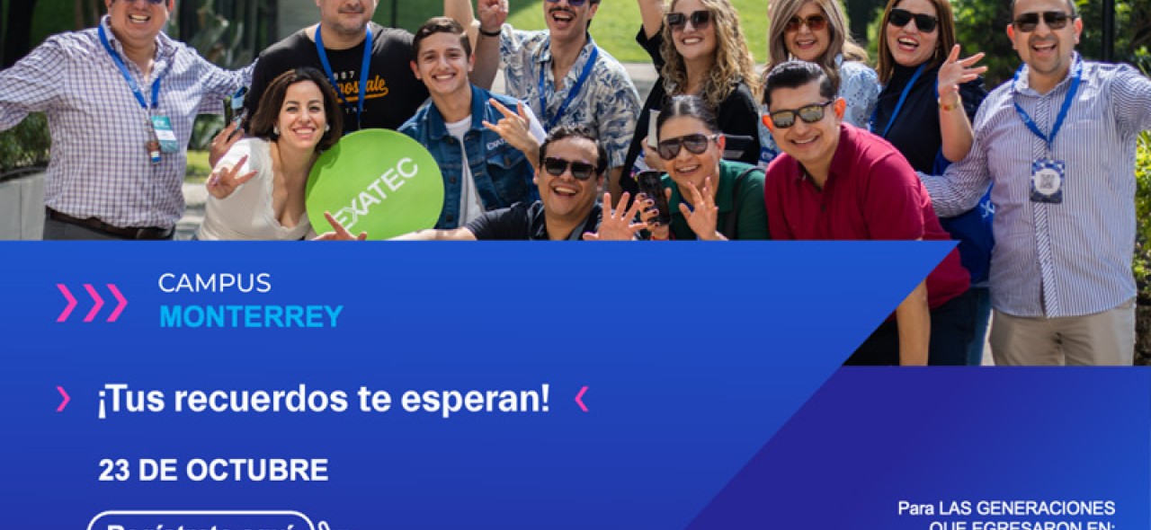 Regreso a Casa 2026 | Campus Monterrey 20 años